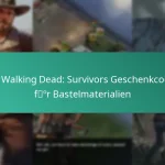 Die Walking Dead: Survivors Geschenkcodes für Bastelmaterialien
