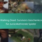 Die Walking Dead: Survivors Geschenkcodes für zurückkehrende Spieler