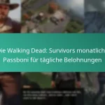 Die Walking Dead: Survivors monatliche Passboni für tägliche Belohnungen