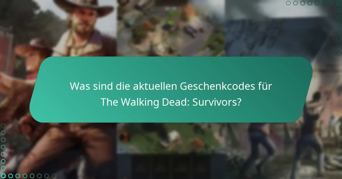 Wie löse ich Geschenkcodes in The Walking Dead: Survivors ein?