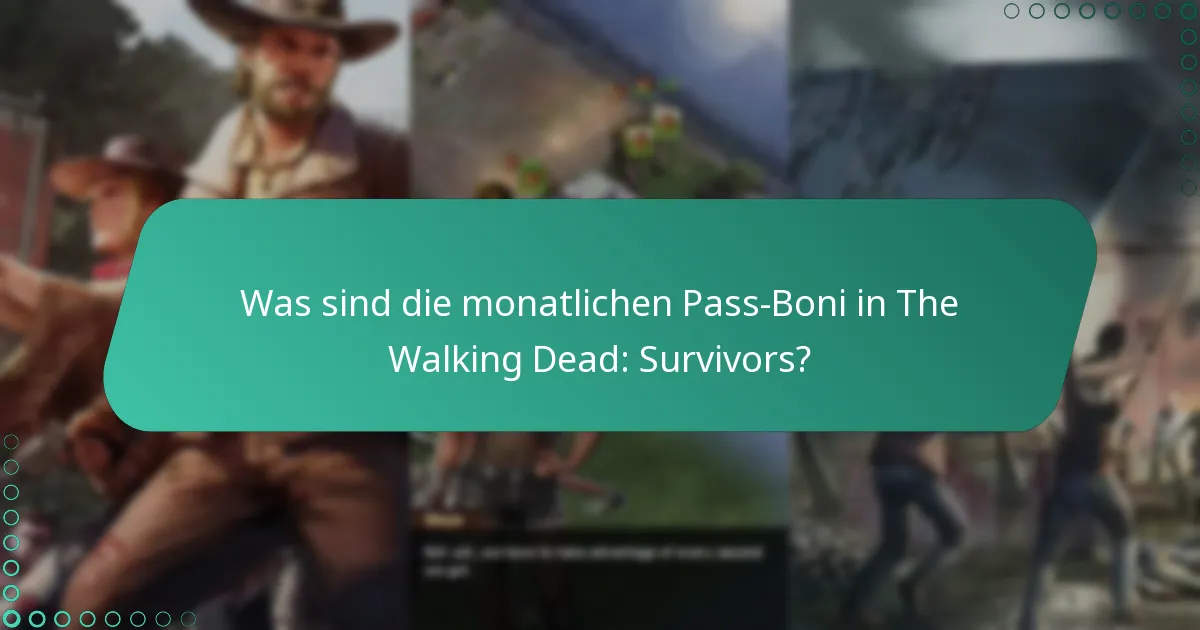 Welche speziellen Events lösen zusätzliche Boni für den monatlichen Pass aus?