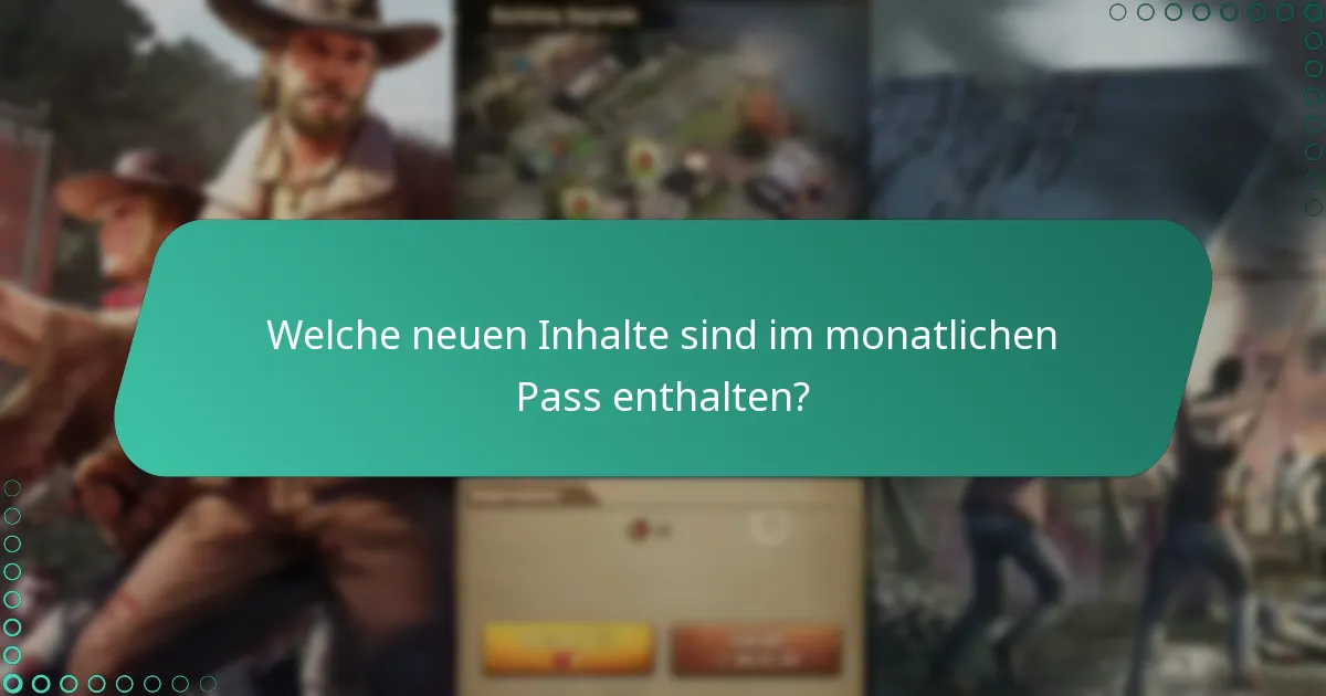 Wie verbessern die Boni des monatlichen Passes das Gameplay?